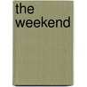 The Weekend door Jane McMaster