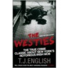 The Westies door T.J. English