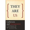 They Are Us by Stephen Paul Bouman