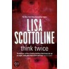 Think Twice by Lisa Scottoline