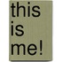 This Is Me!