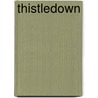 Thistledown door Alfred D. Byrd