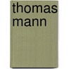 Thomas Mann door Klaus Harpprecht