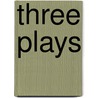 Three Plays door Eugene O'Neill