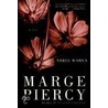 Three Women by Professor Marge Piercy