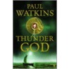 Thunder God by Paul Watkins