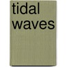 Tidal Waves door Jane Walker