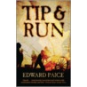 Tip And Run by Edward Paice
