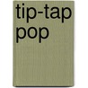 Tip-Tap Pop door Sarah Lynn