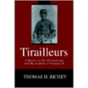 Tirailleurs door Thomas H. Richey