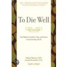 To Die Well door Sidney Wanzer