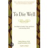 To Die Well by Sidney Wanzer