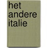 Het andere Italie door T. Jones