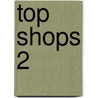 Top Shops 2 door Eduard Broto