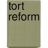 Tort Reform door Paul Ruschmann