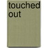 Touched Out