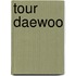 Tour Daewoo