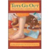 Toys Go Out by Emily Jenkins