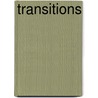 Transitions door Susan B. Weir