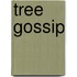 Tree Gossip