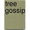 Tree Gossip by Francis George Heath