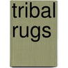 Tribal Rugs by Jenny Housego