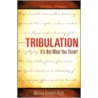 Tribulation door Monica Bennett-Ryan