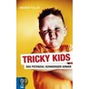 Tricky Kids door Andrew Fuller