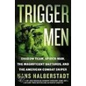Trigger Men door Hans Halberstadt