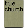 True Church by Theodore Tilton