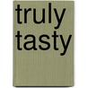 Truly Tasty by Valerie Twomey
