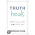 Truth Heals