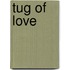 Tug Of Love