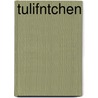 Tulifntchen by Karl Leberecht Immermann