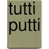 Tutti Putti