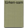 Türken-Sam by Cem Gülay