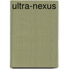 Ultra-Nexus door Ryan Stoute