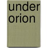 Under Orion door Janice Law