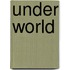 Under World