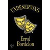 Undeserving by Errol Bordelon