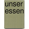 Unser Essen by Doris Rübel