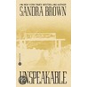 Unspeakable door Sandra Brown