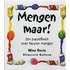 Mengen maar!