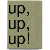 Up, Up, Up! door Susan Reed