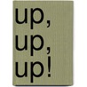 Up, Up, Up! door Jody Fickes Shapiro