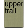 Upper Trail by James Robert Gettys