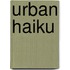 Urban Haiku