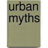 Urban Myths door John Tranter