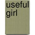 Useful Girl