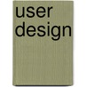 User Design door Alison A. Carr-Chellman